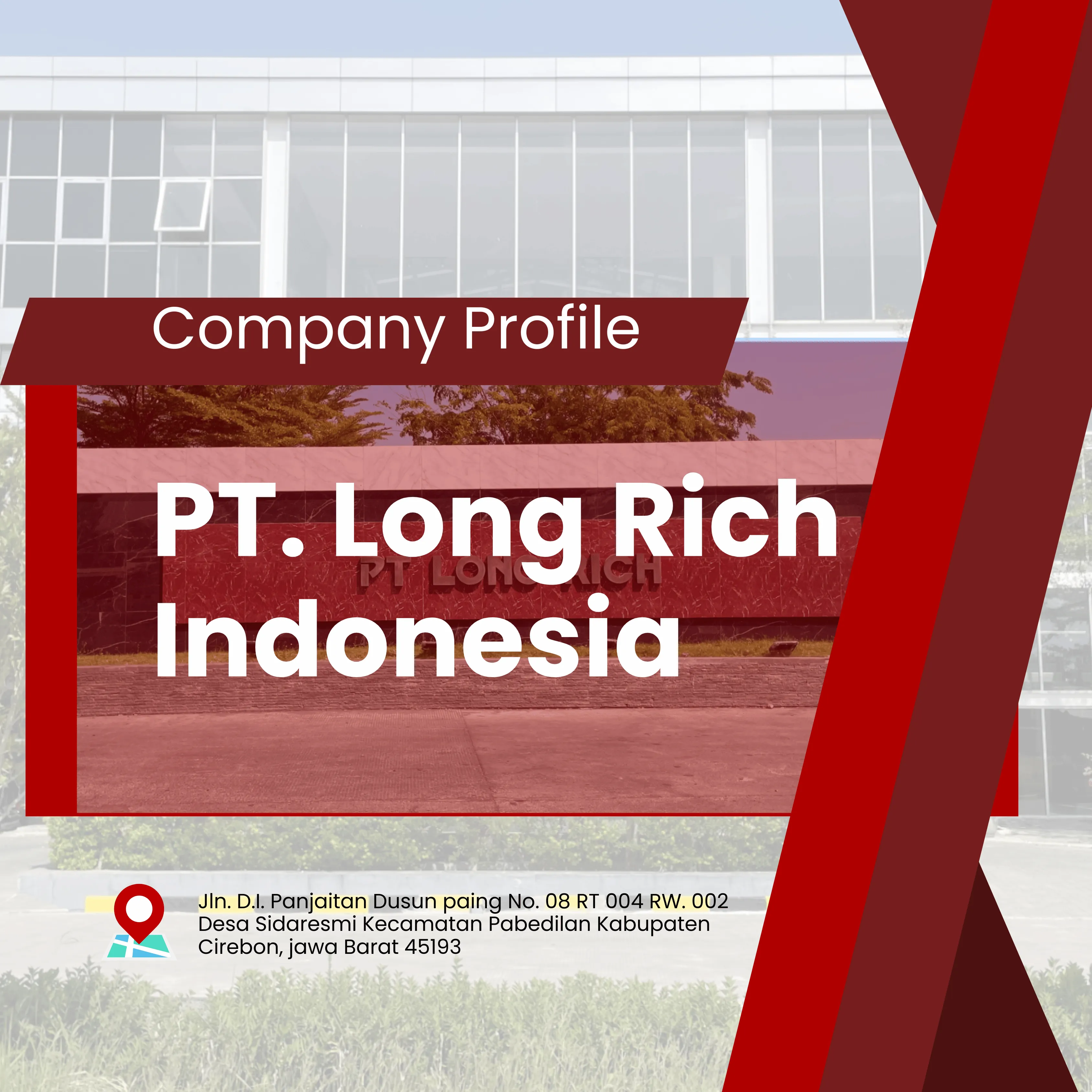 PT LONG RICH INDONESIA